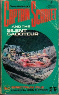 Cover of Captain Scarlet and the Silent Saboteur