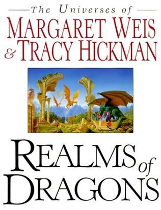 Cover of Realms of Dragons: The Universes of Margaret Weis & Tracy Hickman